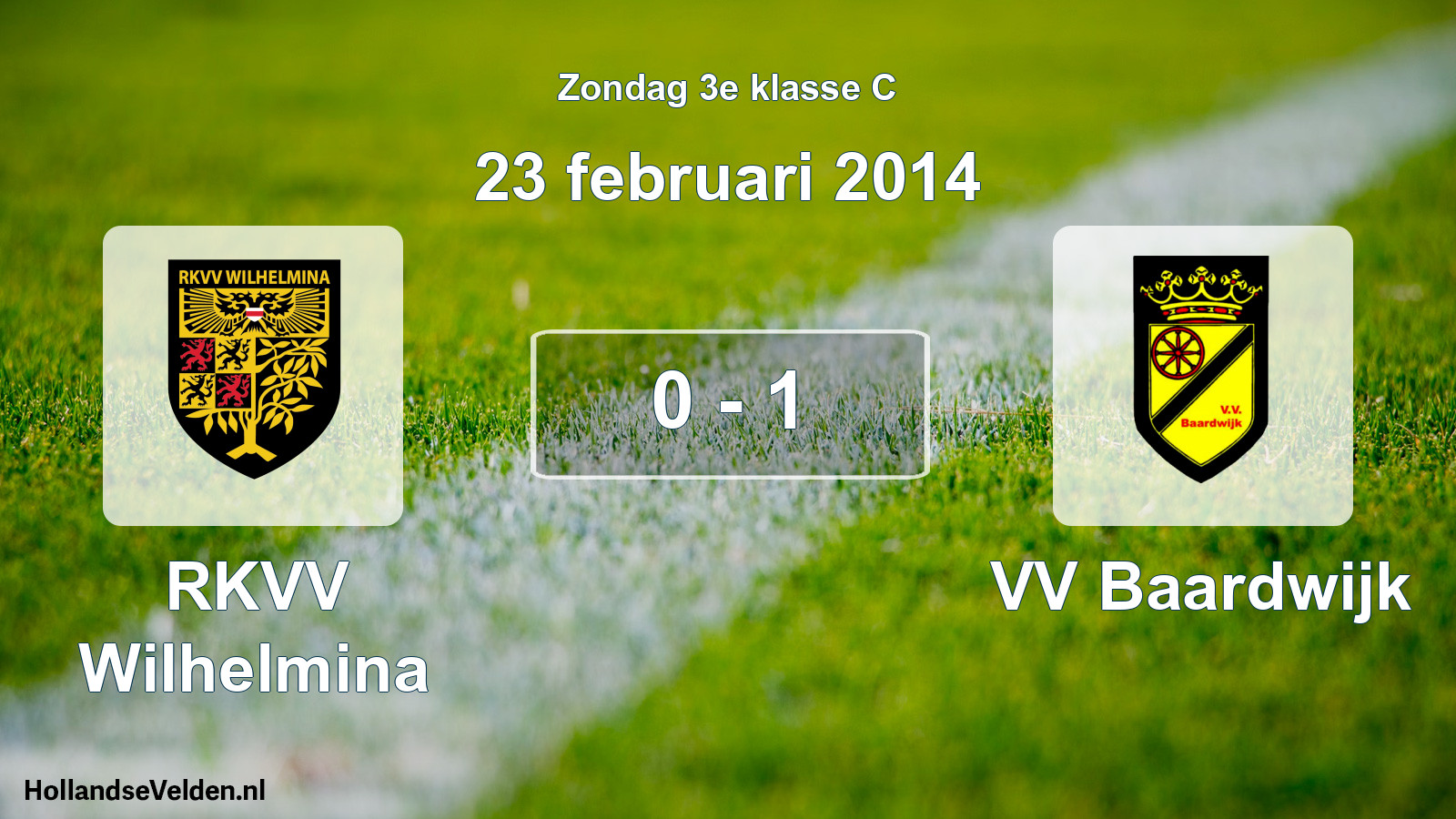Total number of matches played: RKVV Wilhelmina - VV Baardwijk 0 - 1 (23 February 2014)