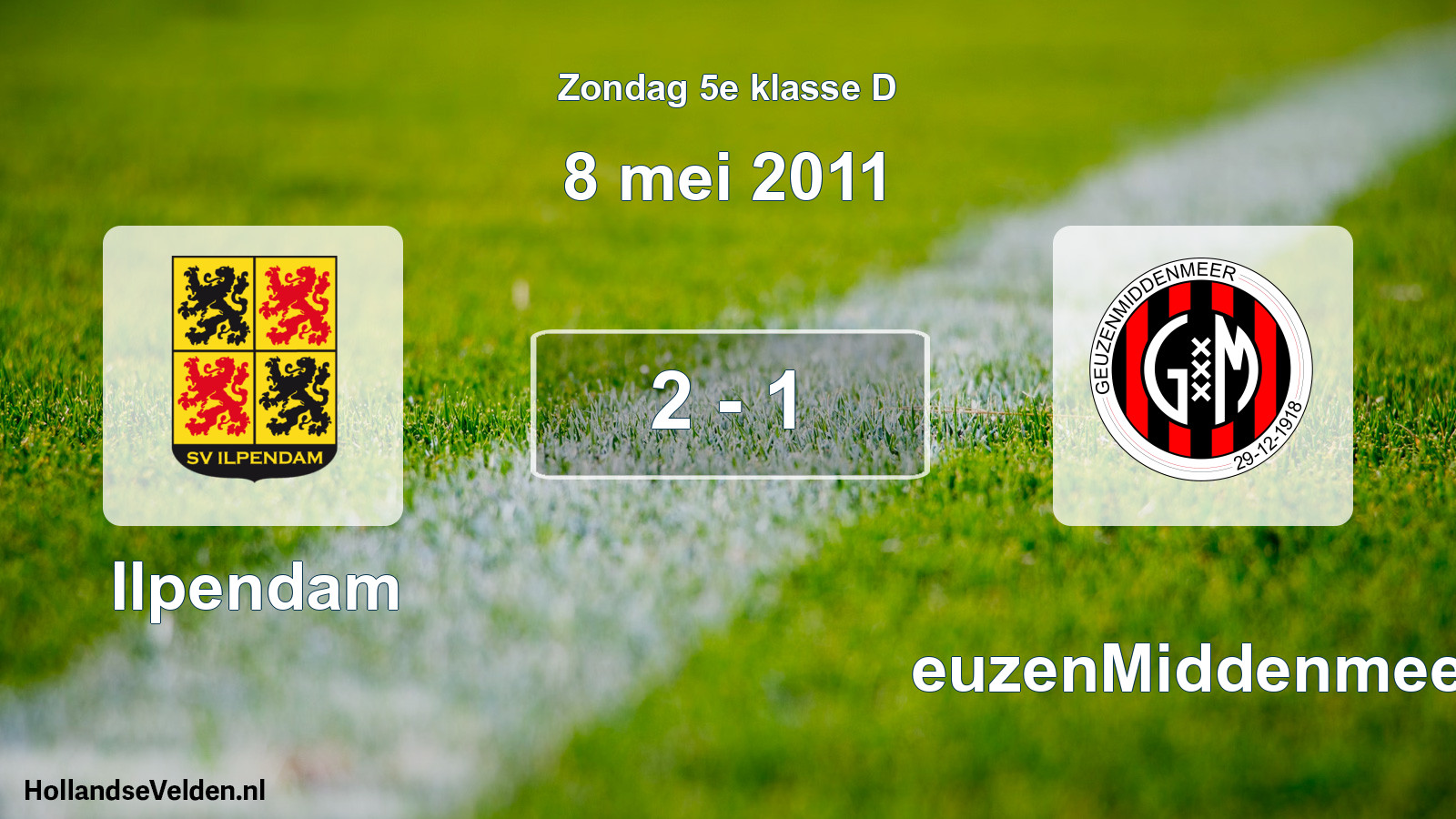 Total number of matches played: Ilpendam - GeuzenMiddenmeer 2 - 1 (8 May 2011)