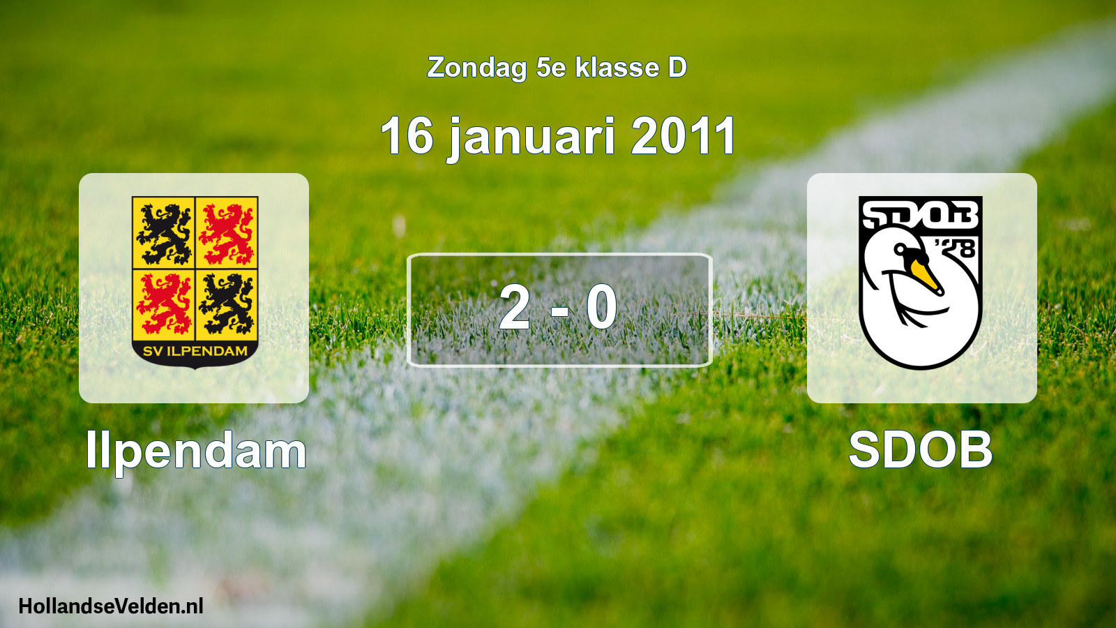 Total number of matches played: Ilpendam - SDOB 2 - 0 (16 January 2011)