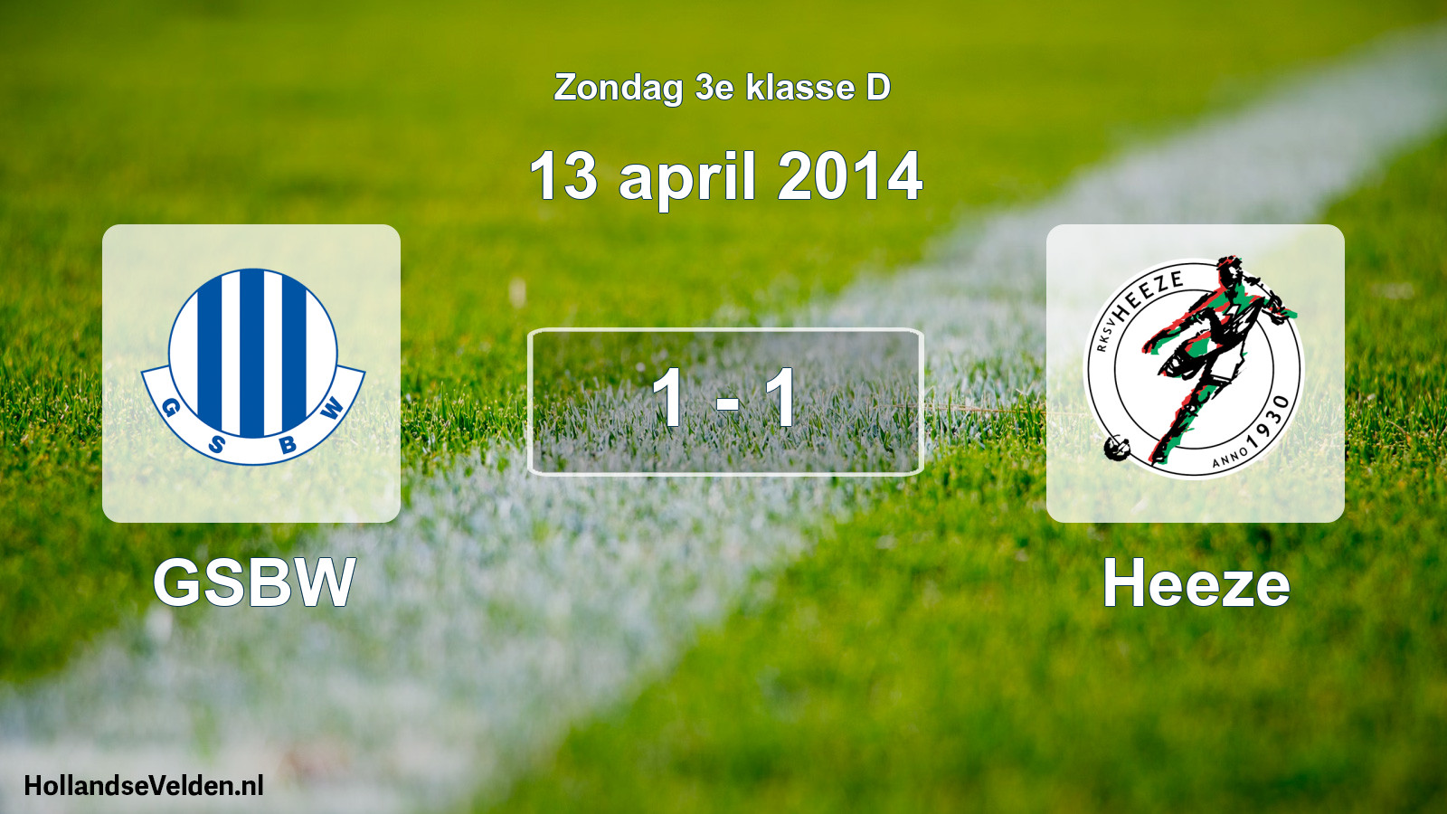 Total number of matches played: GSBW - Heeze 1 - 1 (13 April 2014)