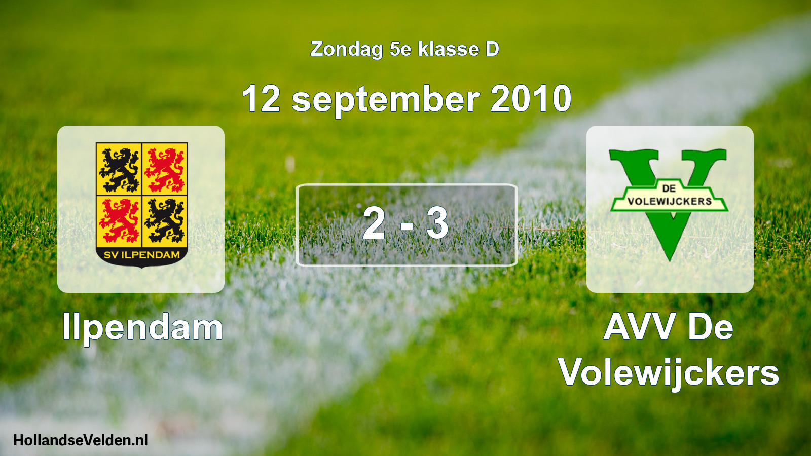 Total number of matches played: Ilpendam - AVV De Volewijckers 2 - 3 (12 September 2010)