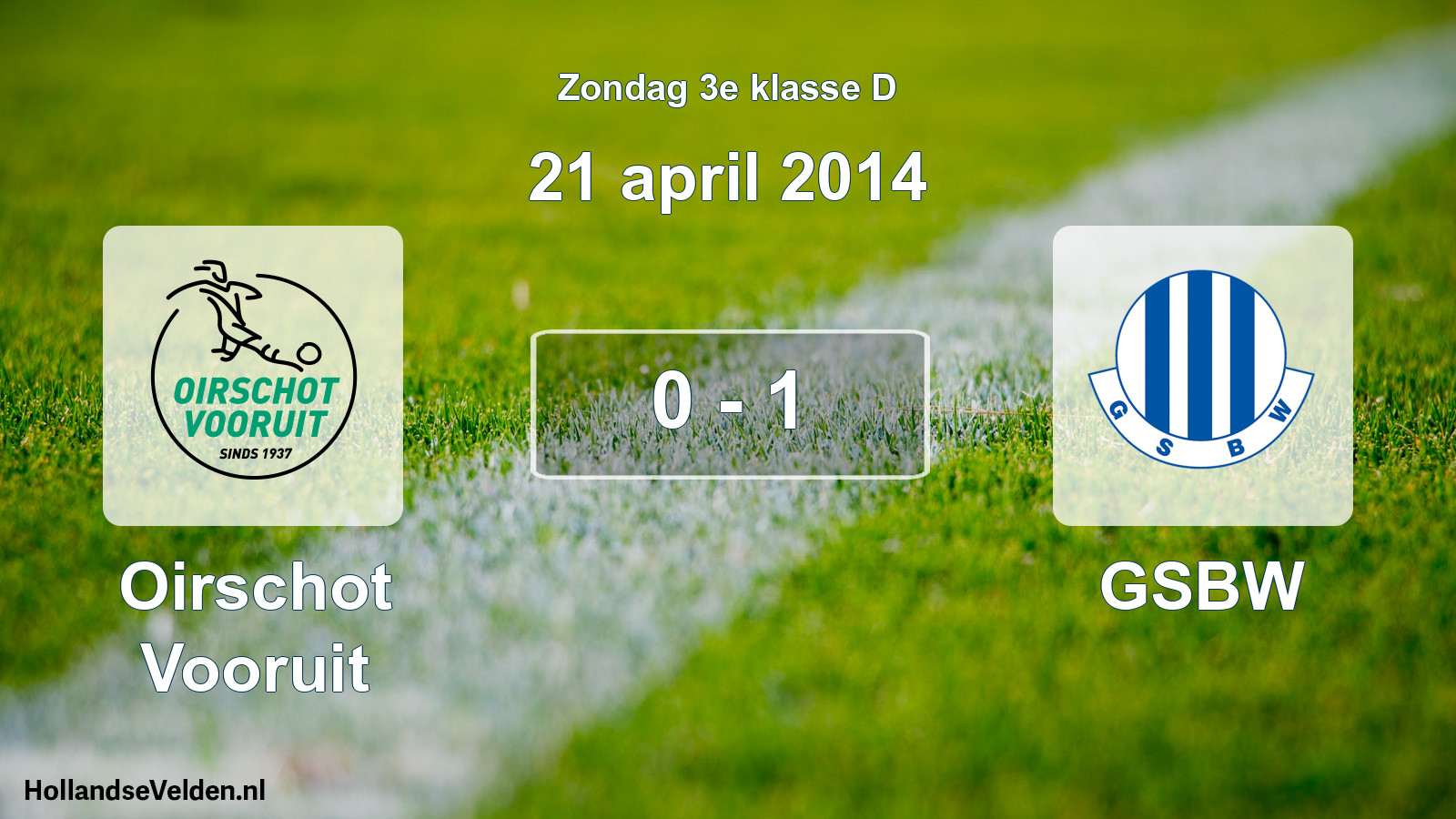 Total number of matches played: Oirschot Vooruit - GSBW 0 - 1 (21 April 2014)