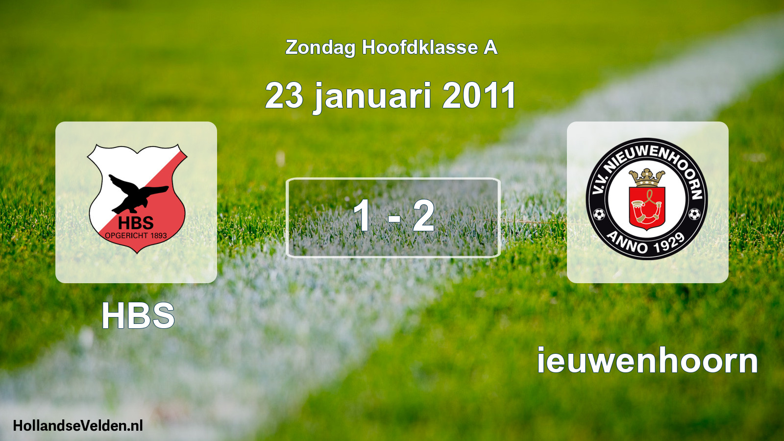 Total number of matches played: HBS - Nieuwenhoorn 1 - 2 (23 January 2011)