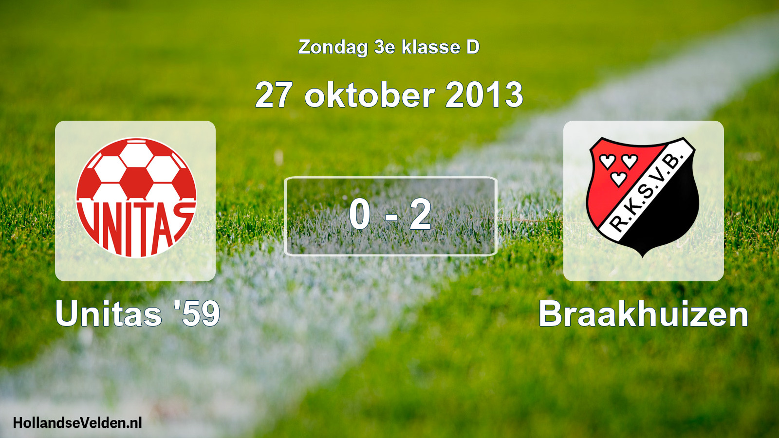 Total number of matches played: Unitas '59 - Braakhuizen 0 - 2 (27 October 2013)