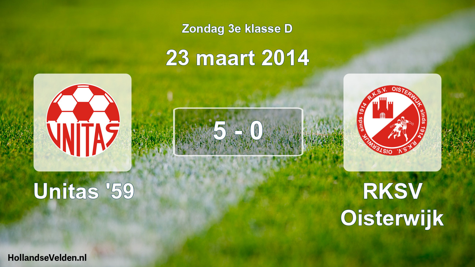 Total number of matches played: Unitas '59 - RKSV Oisterwijk 5 - 0 (23 March 2014)