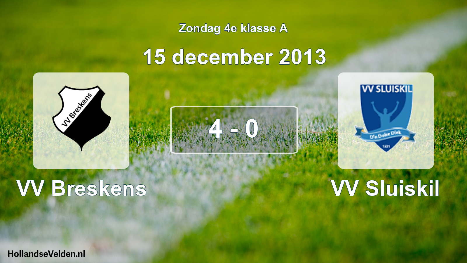 Total number of matches played: VV Breskens - VV Sluiskil 4 - 0 (15 December 2013)