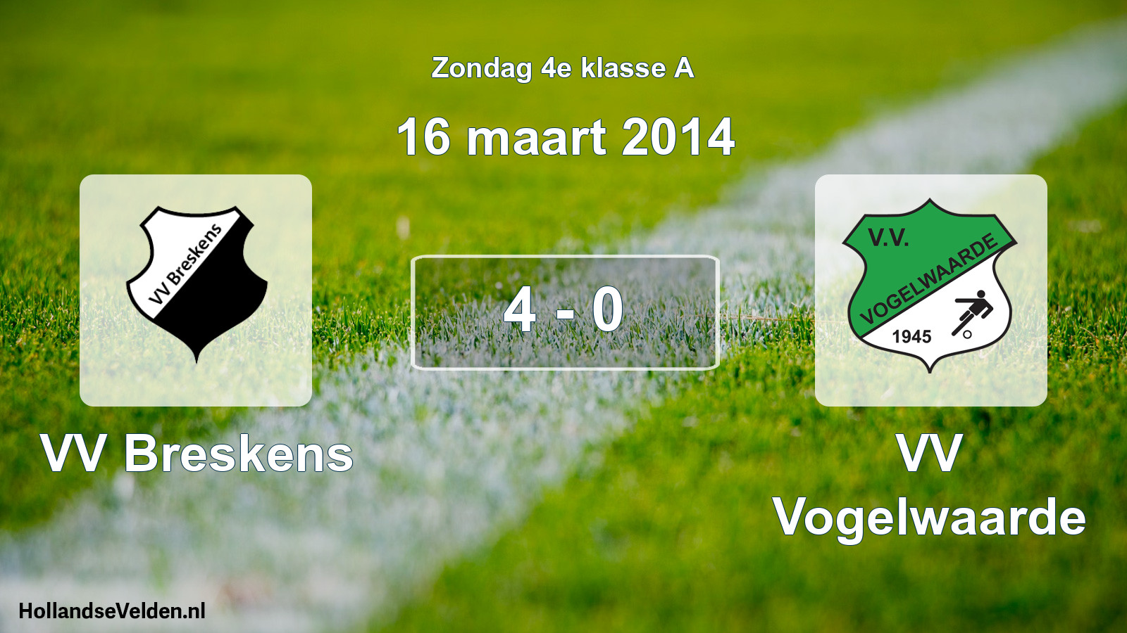 Total number of matches played: VV Breskens - VV Vogelwaarde 4 - 0 (16 March 2014)