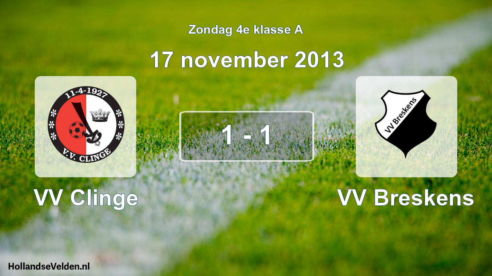 Total number of matches played: VV Clinge - VV Breskens 1 - 1 (17 November 2013)