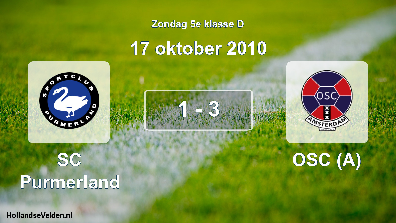 Total number of matches played: SC Purmerland - OSC (A) 1 - 3 (17 October 2010)