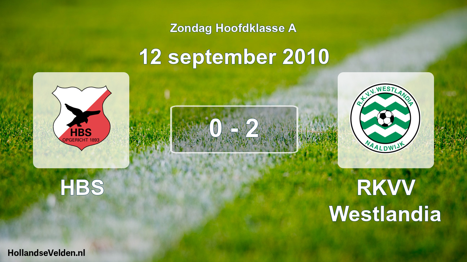 Total number of matches played: HBS - RKVV Westlandia 0 - 2 (12 September 2010)