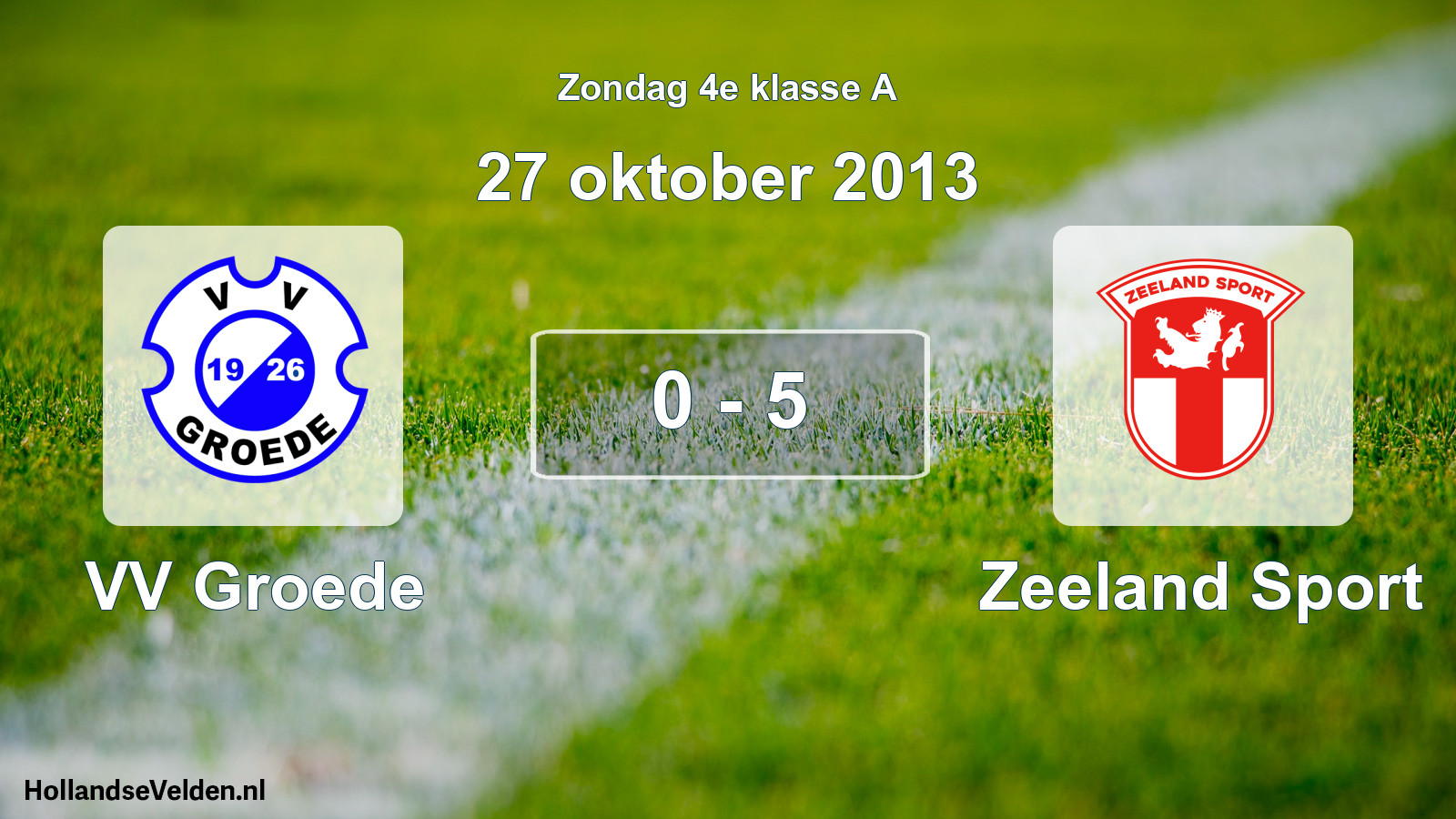 Total number of matches played: VV Groede - Zeeland Sport 0 - 5 (27 October 2013)