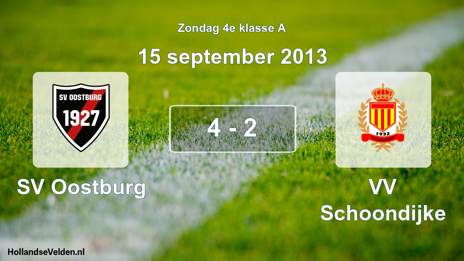 Total number of matches played: SV Oostburg - VV Schoondijke 4 - 2 (15 September 2013)