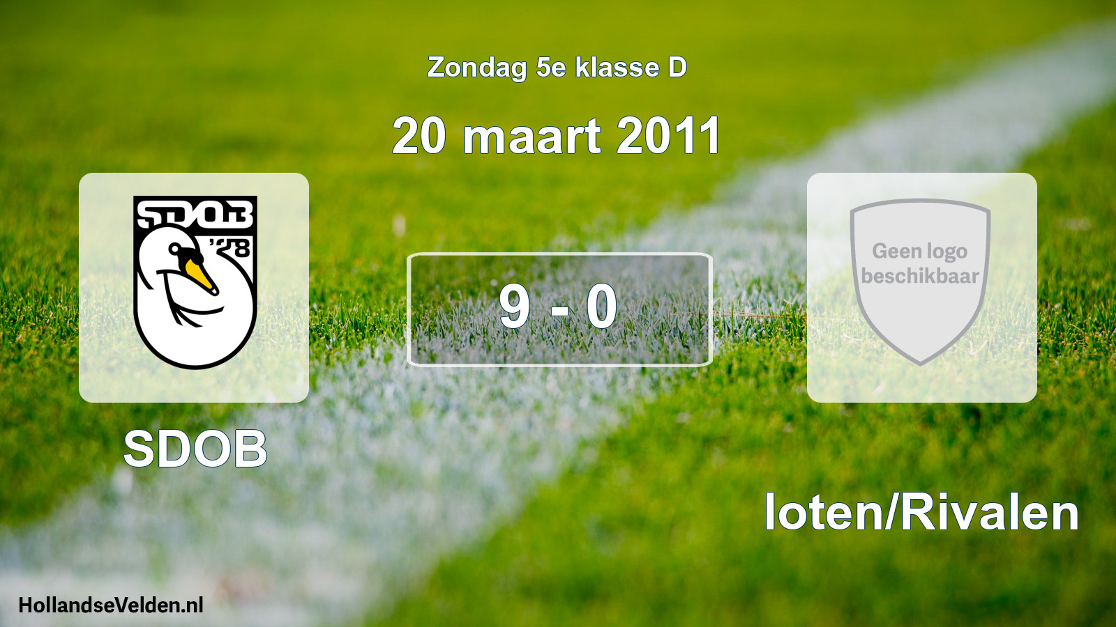 Total number of matches played: SDOB - Sloten/Rivalen 9 - 0 (20 March 2011)