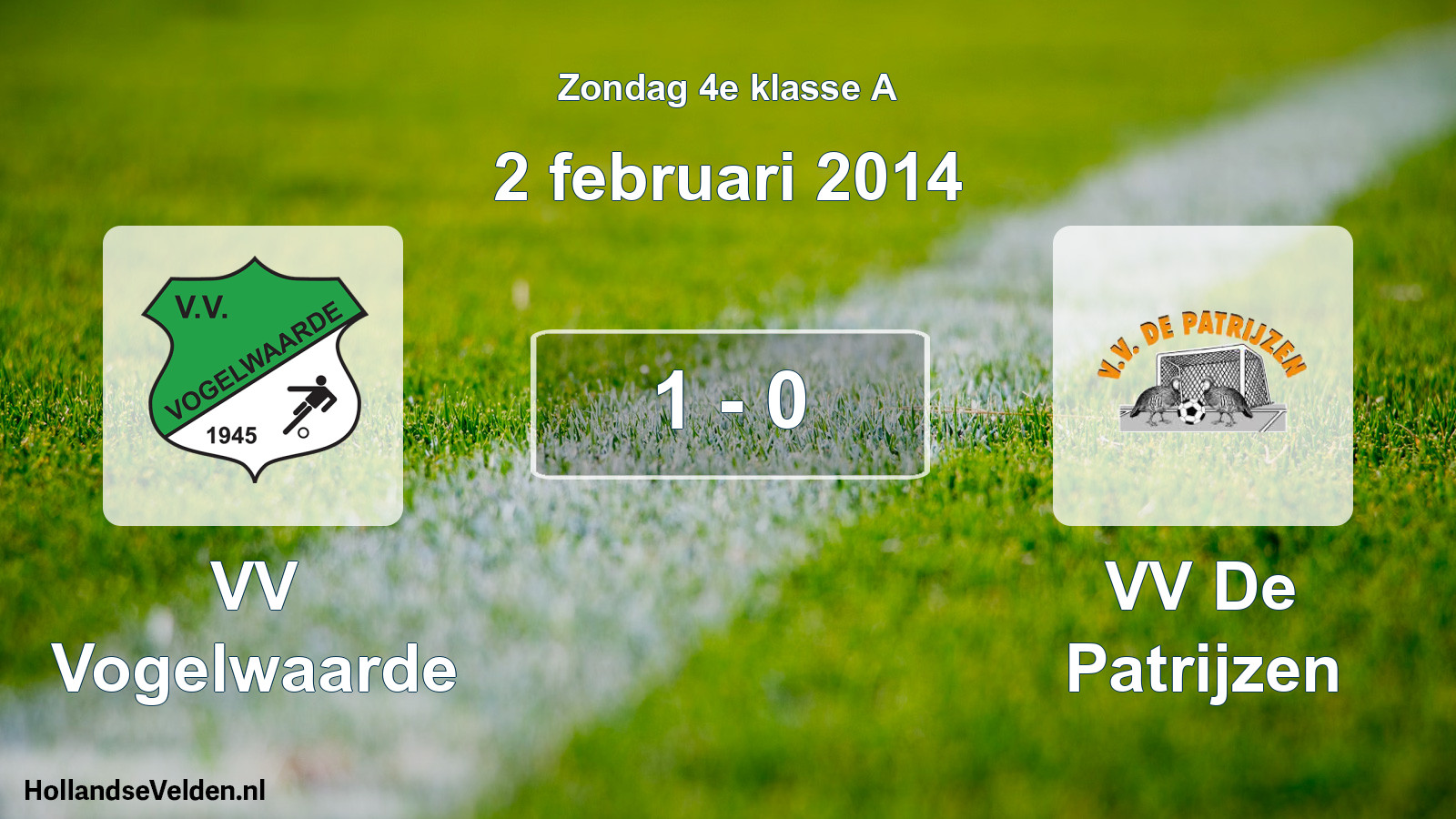 Total number of matches played: VV Vogelwaarde - VV De Patrijzen 1 - 0 (2 February 2014)