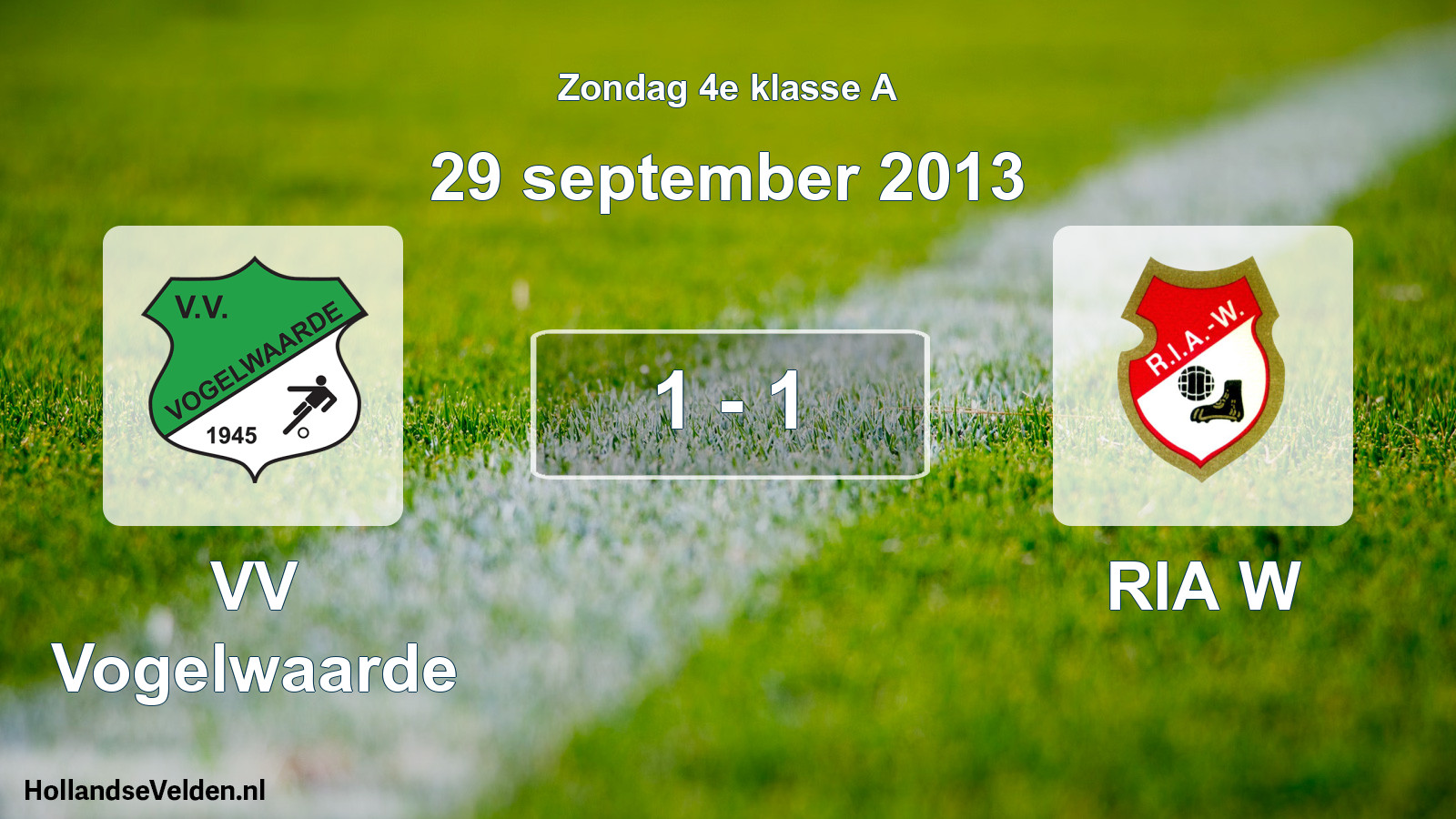 Total number of matches played: VV Vogelwaarde - RIA W 1 - 1 (29 September 2013)