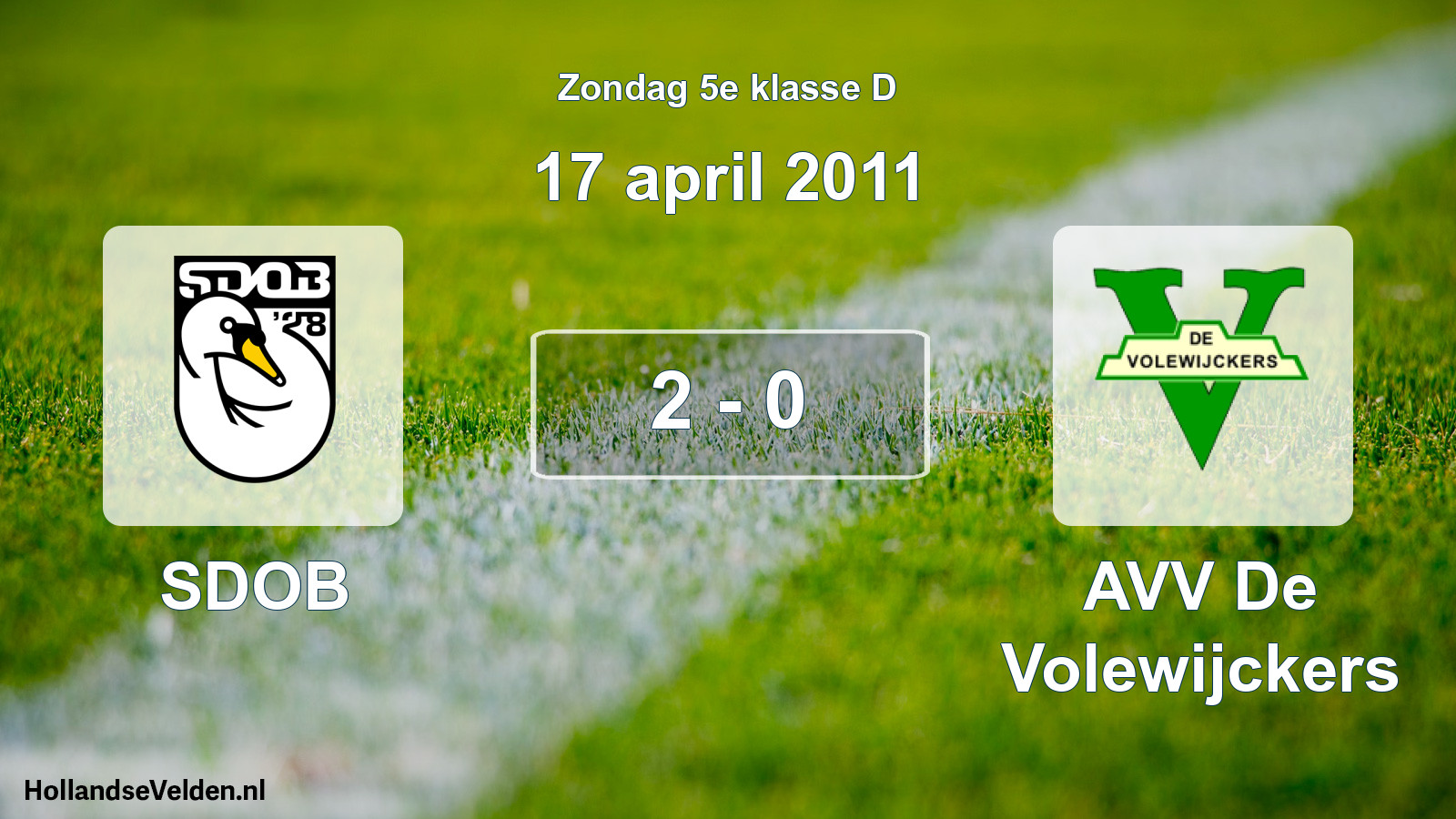 Total number of matches played: SDOB - AVV De Volewijckers 2 - 0 (17 April 2011)