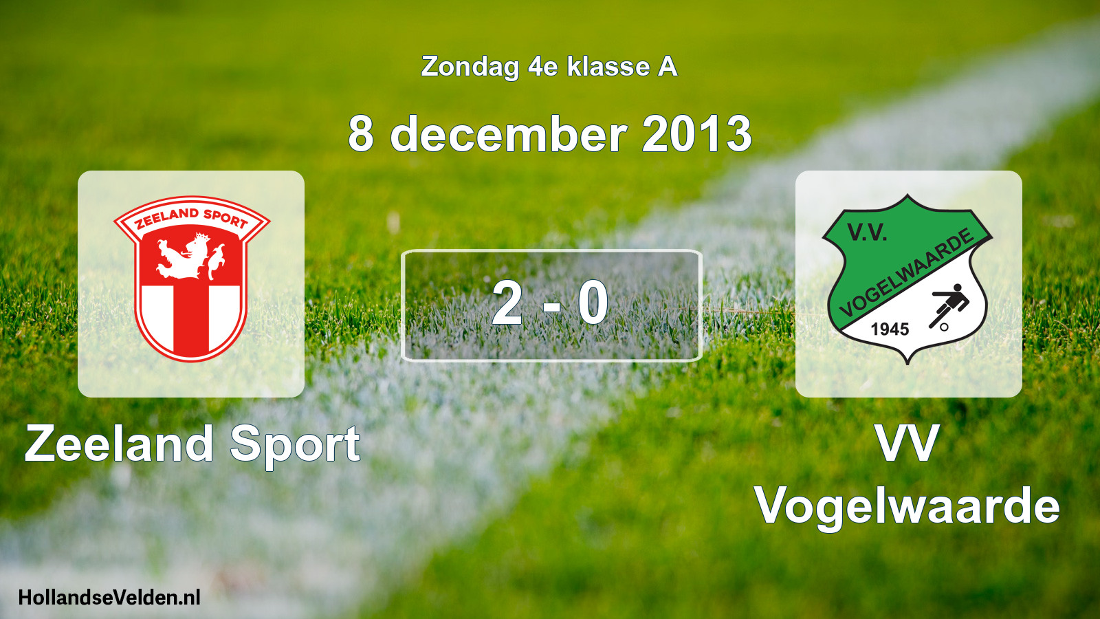 Total number of matches played: Zeeland Sport - VV Vogelwaarde 2 - 0 (8 December 2013)