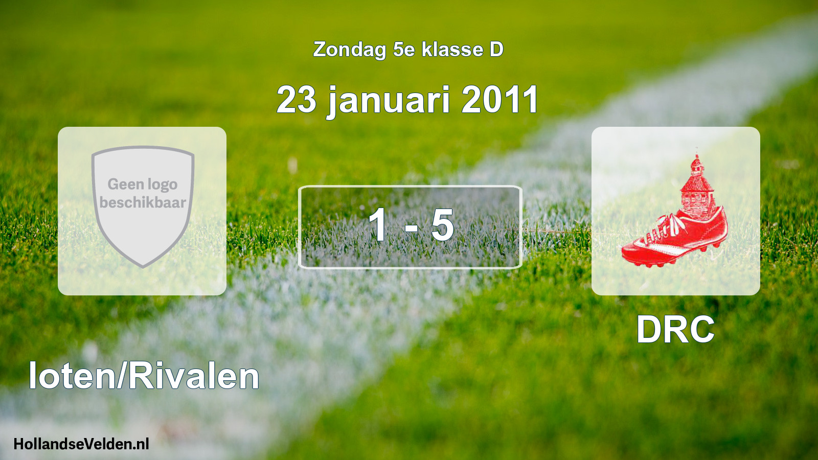 Total number of matches played: Sloten/Rivalen - DRC 1 - 5 (23 January 2011)
