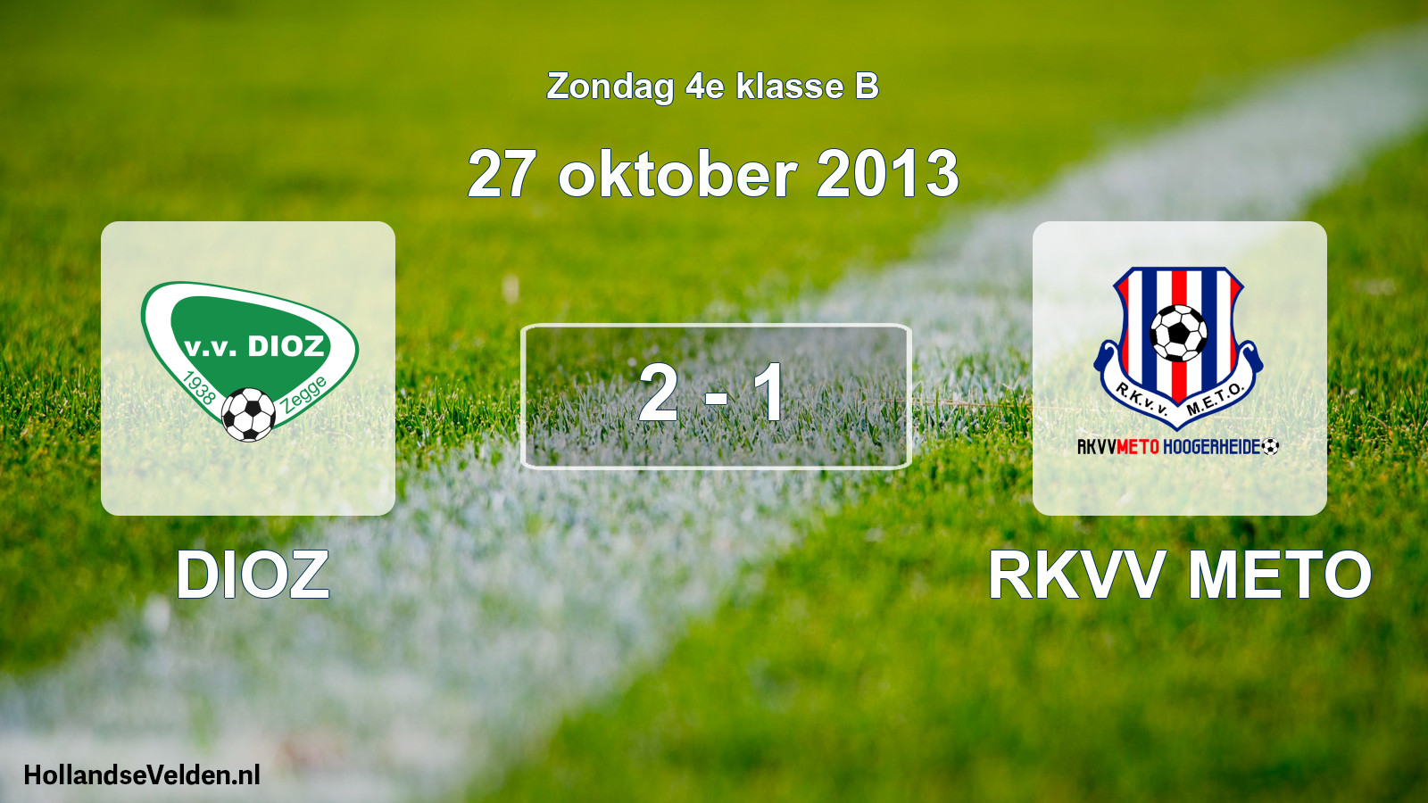 Total number of matches played: DIOZ - RKVV METO 2 - 1 (27 October 2013)