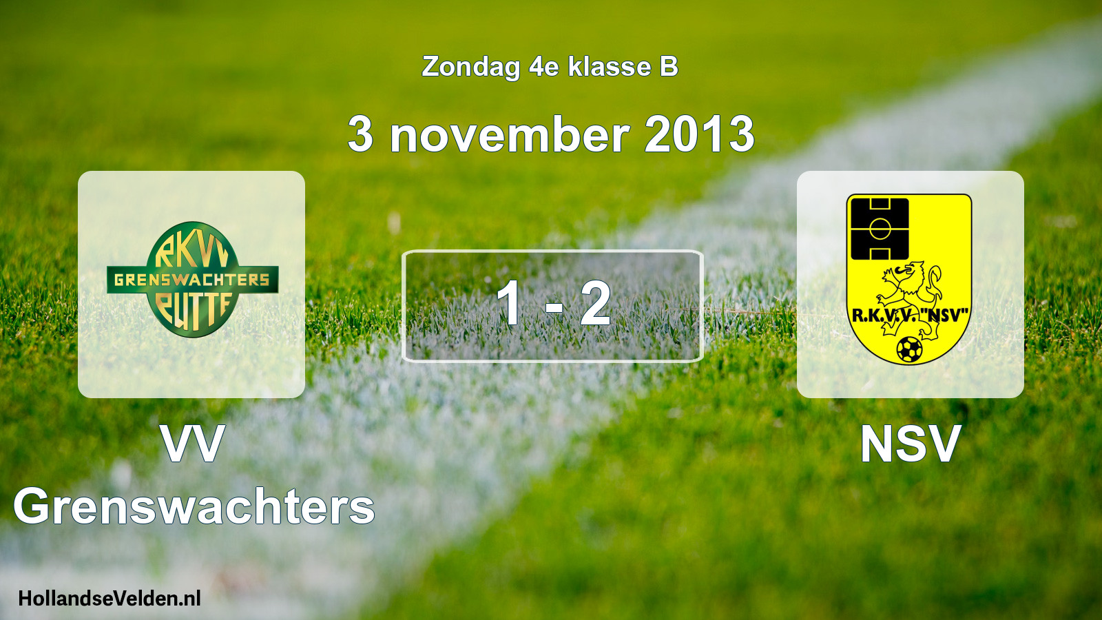 Total number of matches played: VV Grenswachters - NSV 1 - 2 (3 November 2013)