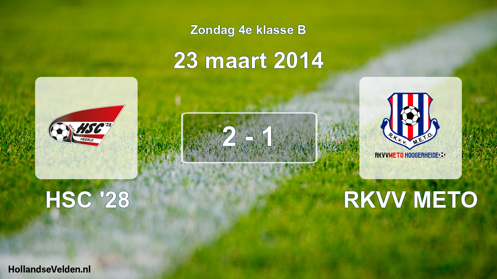 Total number of matches played: HSC '28 - RKVV METO 2 - 1 (23 March 2014)