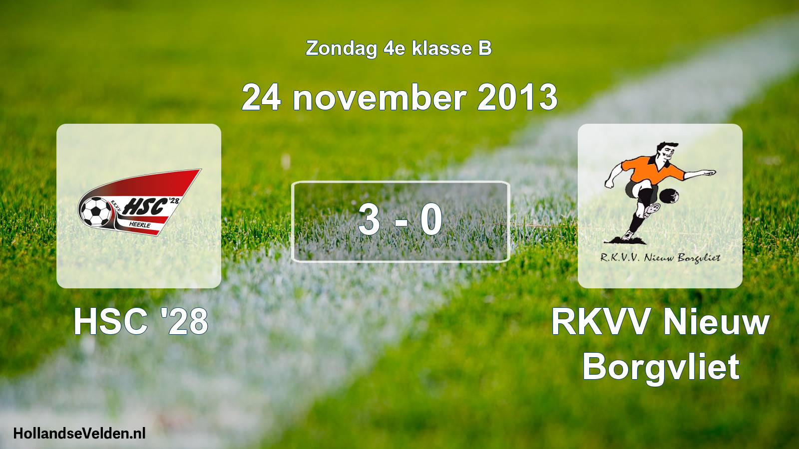 Total number of matches played: HSC '28 - RKVV Nieuw Borgvliet 3 - 0 (24 November 2013)