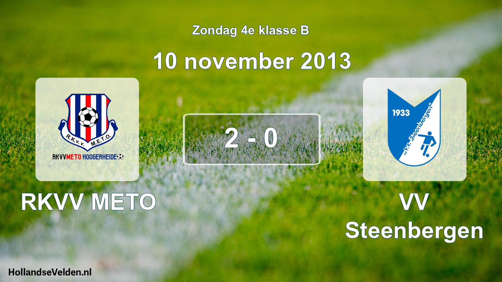 Total number of matches played: RKVV METO - VV Steenbergen 2 - 0 (10 November 2013)