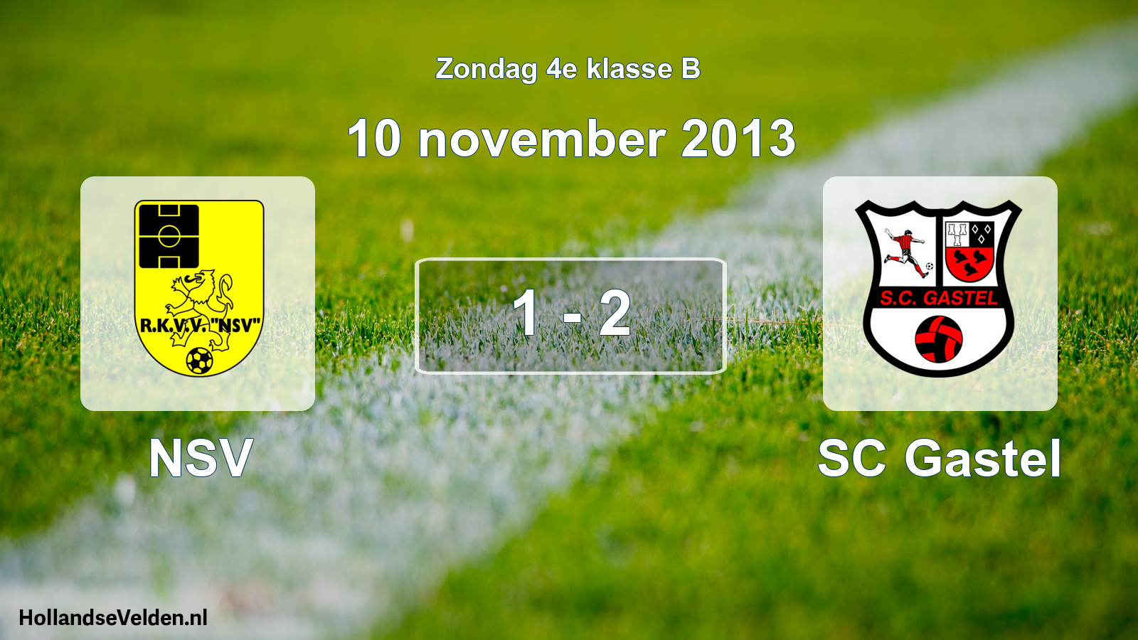 Total number of matches played: NSV - SC Gastel 1 - 2 (10 November 2013)