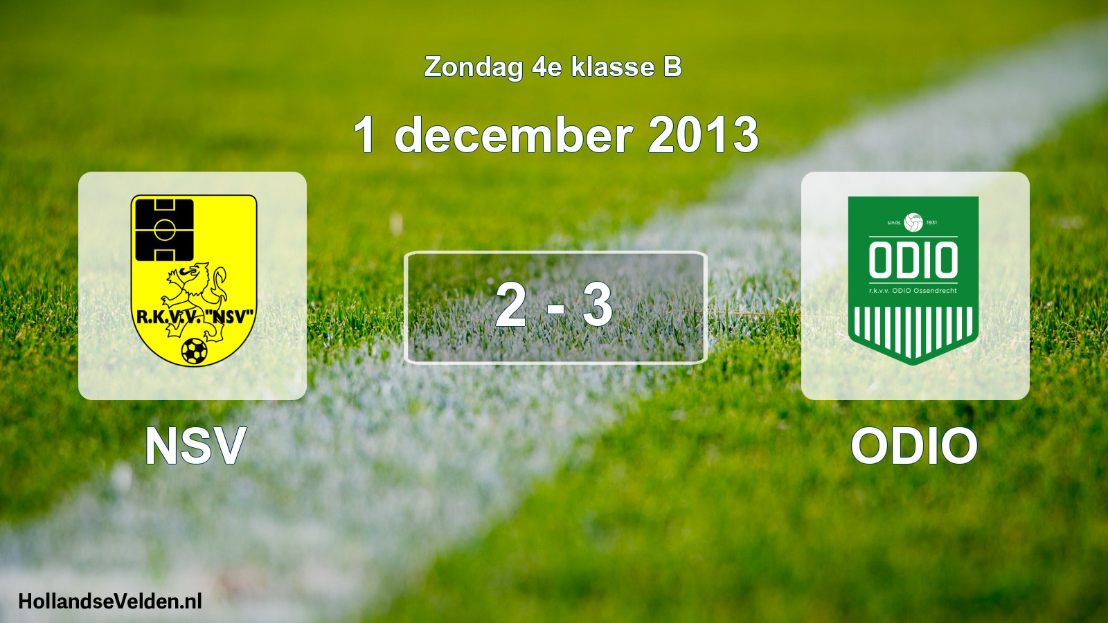 Total number of matches played: NSV - ODIO 2 - 3 (1 December 2013)