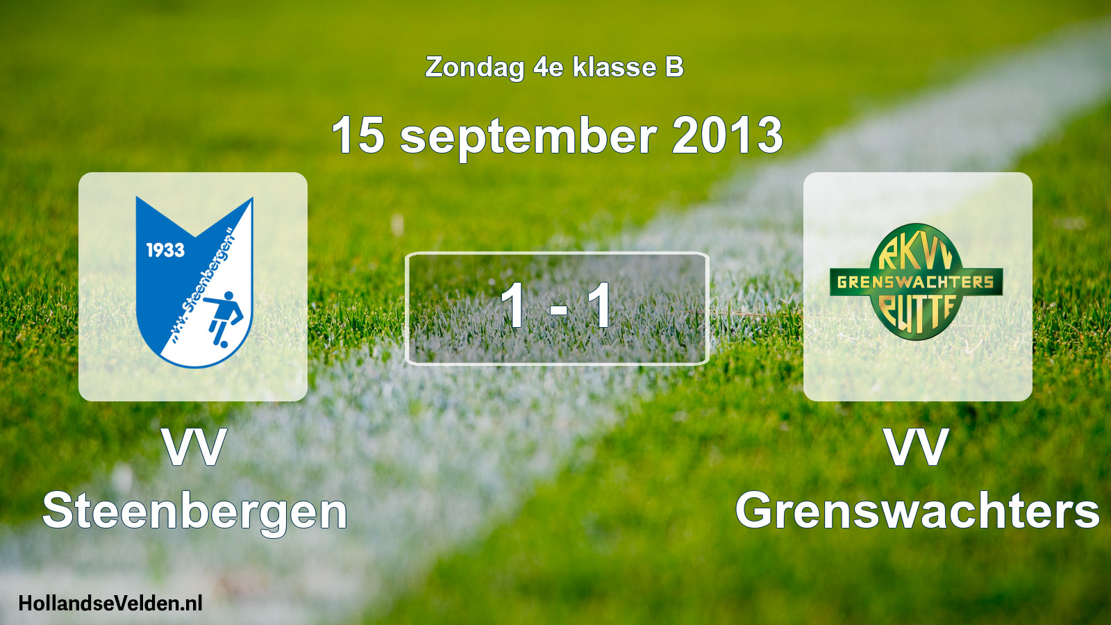 Total number of matches played: VV Steenbergen - VV Grenswachters 1 - 1 (15 September 2013)