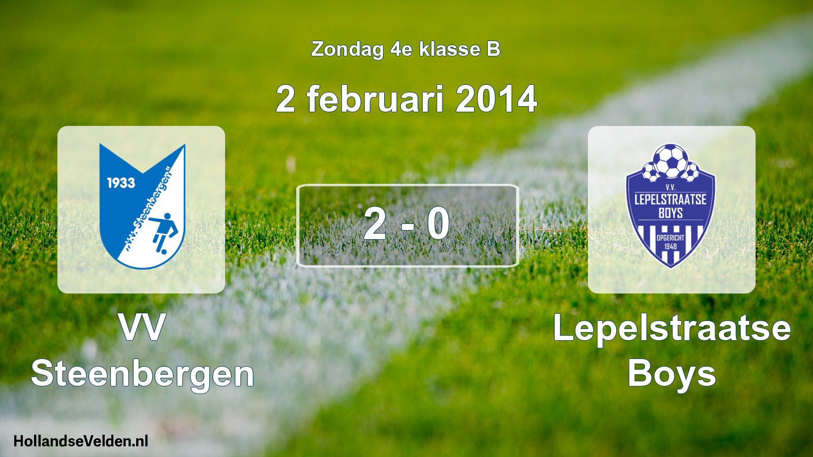 Total number of matches played: VV Steenbergen - Lepelstraatse Boys 2 - 0 (2 February 2014)