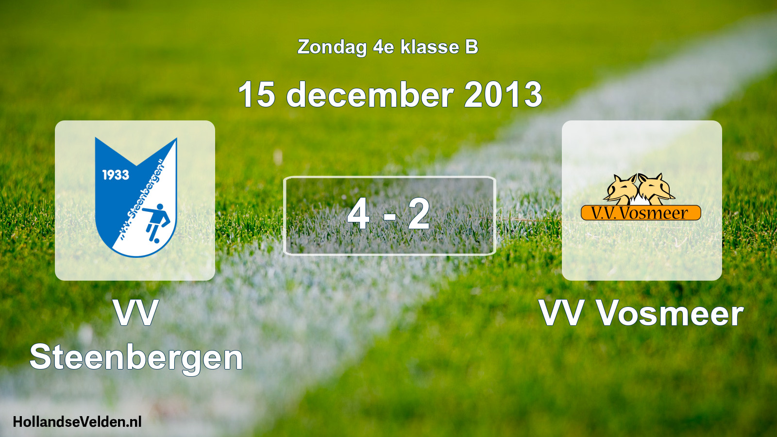 Total number of matches played: VV Steenbergen - VV Vosmeer 4 - 2 (15 December 2013)