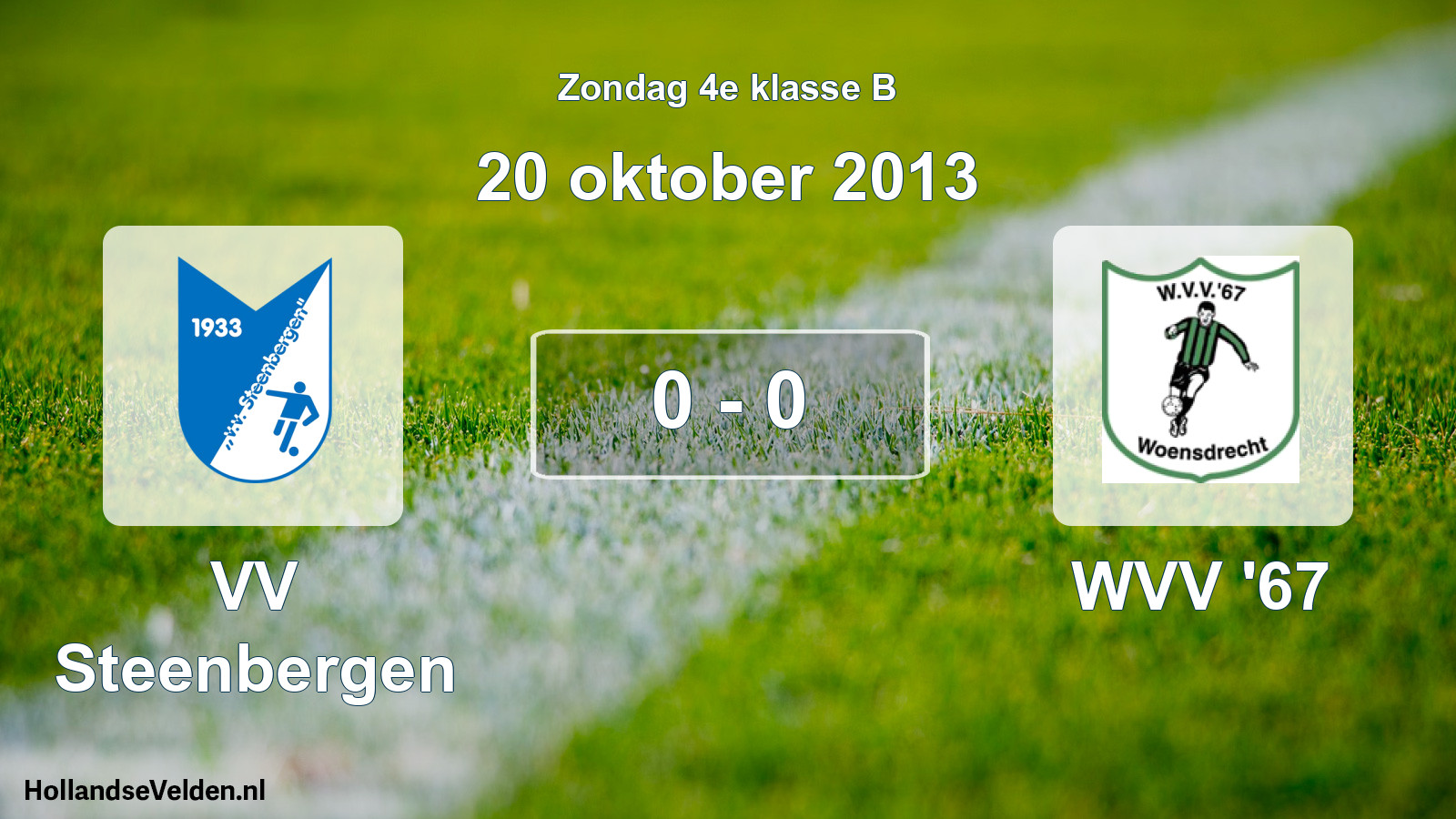 Total number of matches played: VV Steenbergen - WVV '67 0 - 0 (20 October 2013)