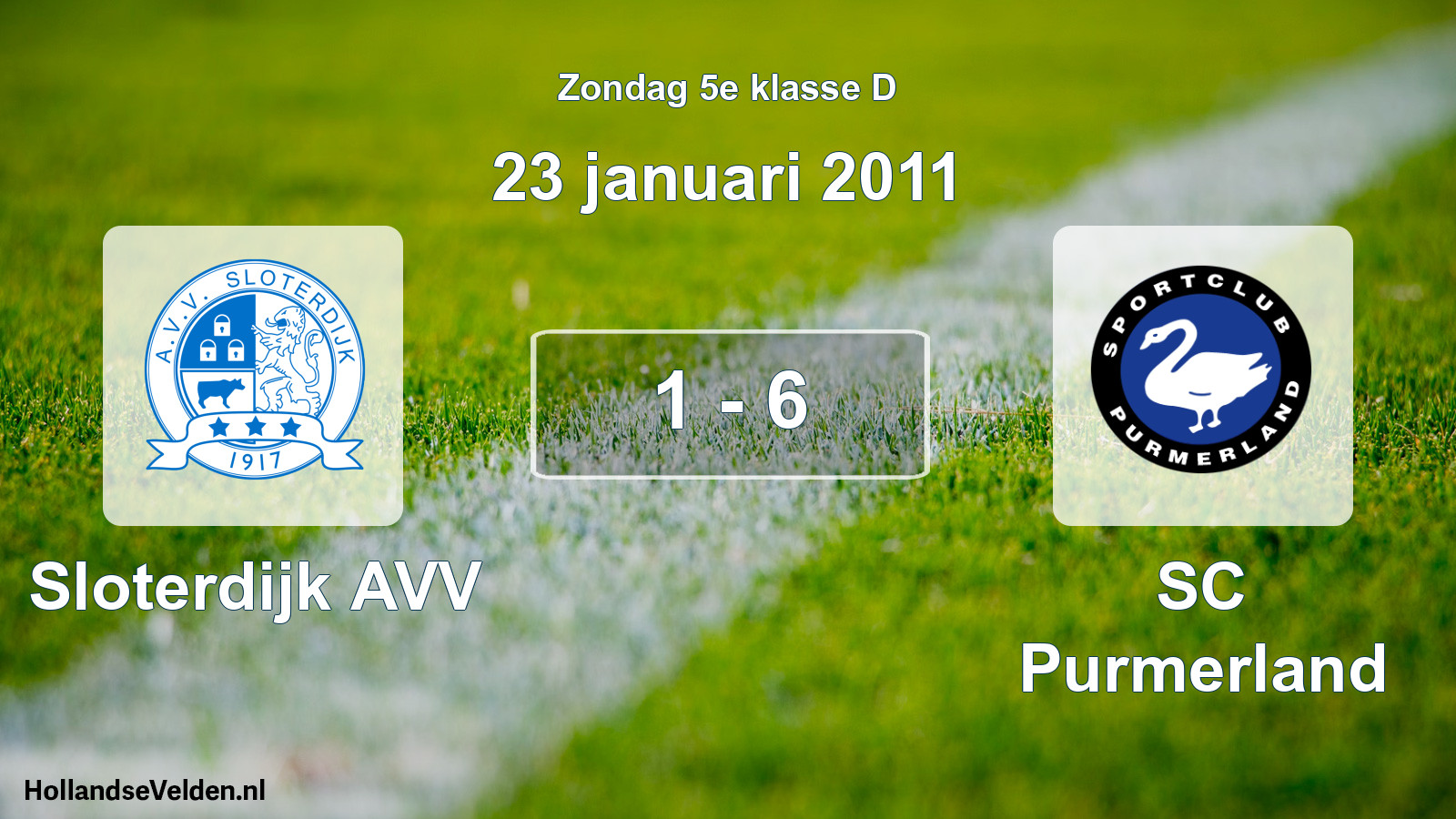 Total number of matches played: Sloterdijk AVV - SC Purmerland 1 - 6 (23 January 2011)