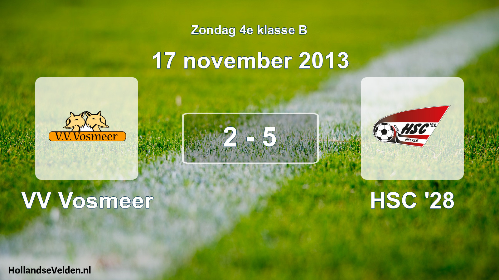 Total number of matches played: VV Vosmeer - HSC '28 2 - 5 (17 November 2013)