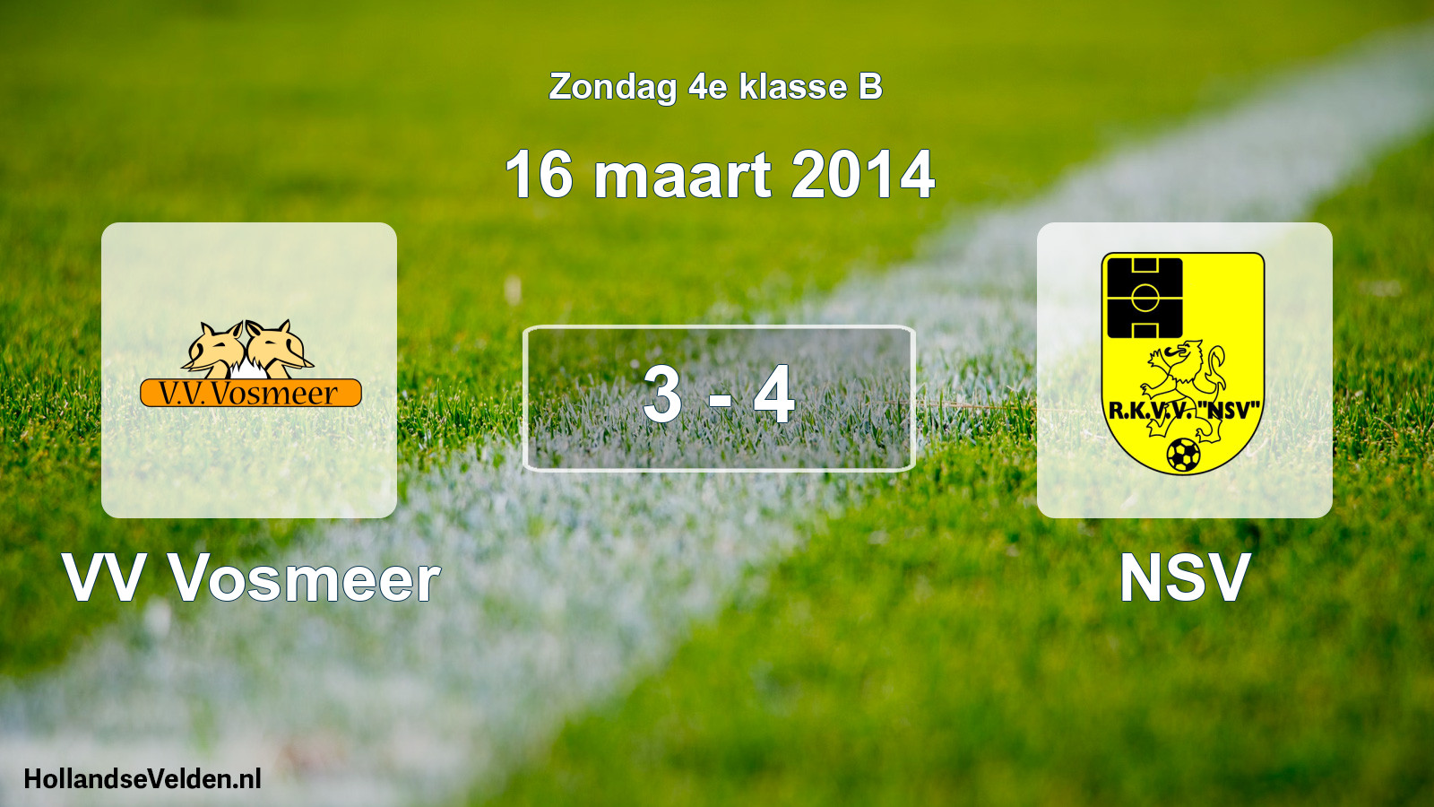 Total number of matches played: VV Vosmeer - NSV 3 - 4 (16 March 2014)