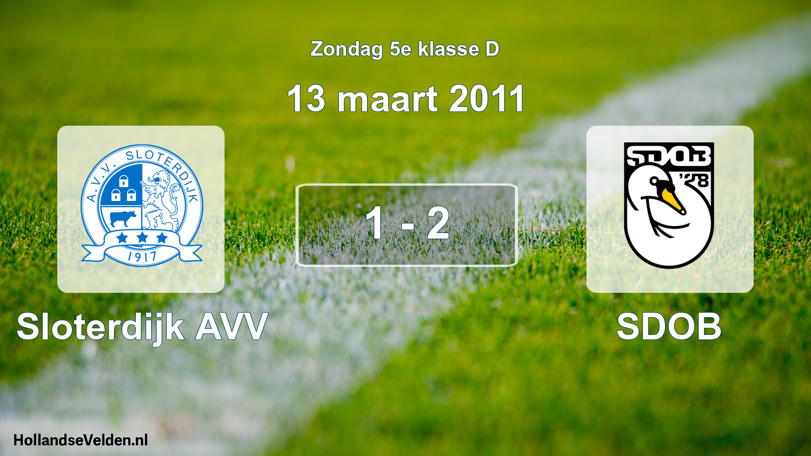 Total number of matches played: Sloterdijk AVV - SDOB 1 - 2 (13 March 2011)