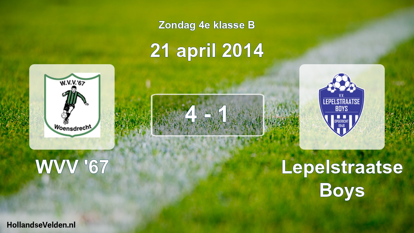 Total number of matches played: WVV '67 - Lepelstraatse Boys 4 - 1 (21 April 2014)