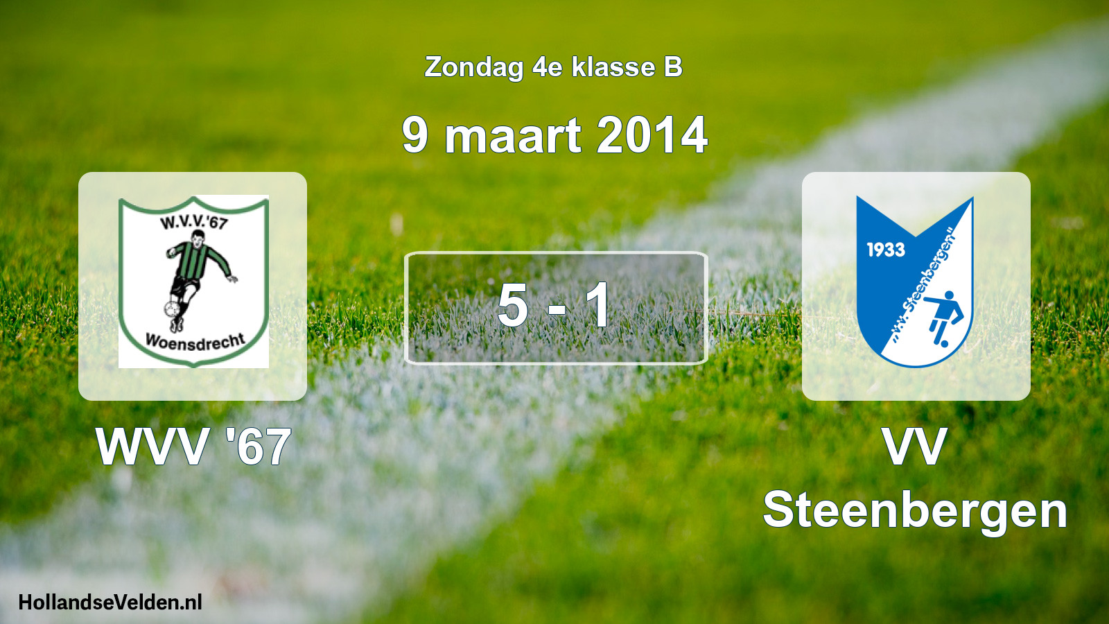 Total number of matches played: WVV '67 - VV Steenbergen 5 - 1 (9 March 2014)