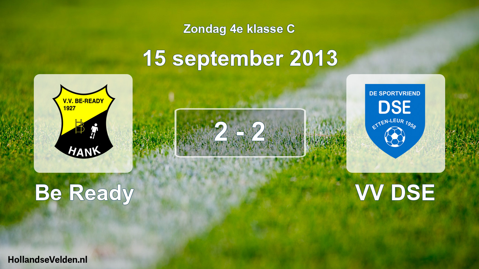Total number of matches played: Be Ready - VV DSE 2 - 2 (15 September 2013)