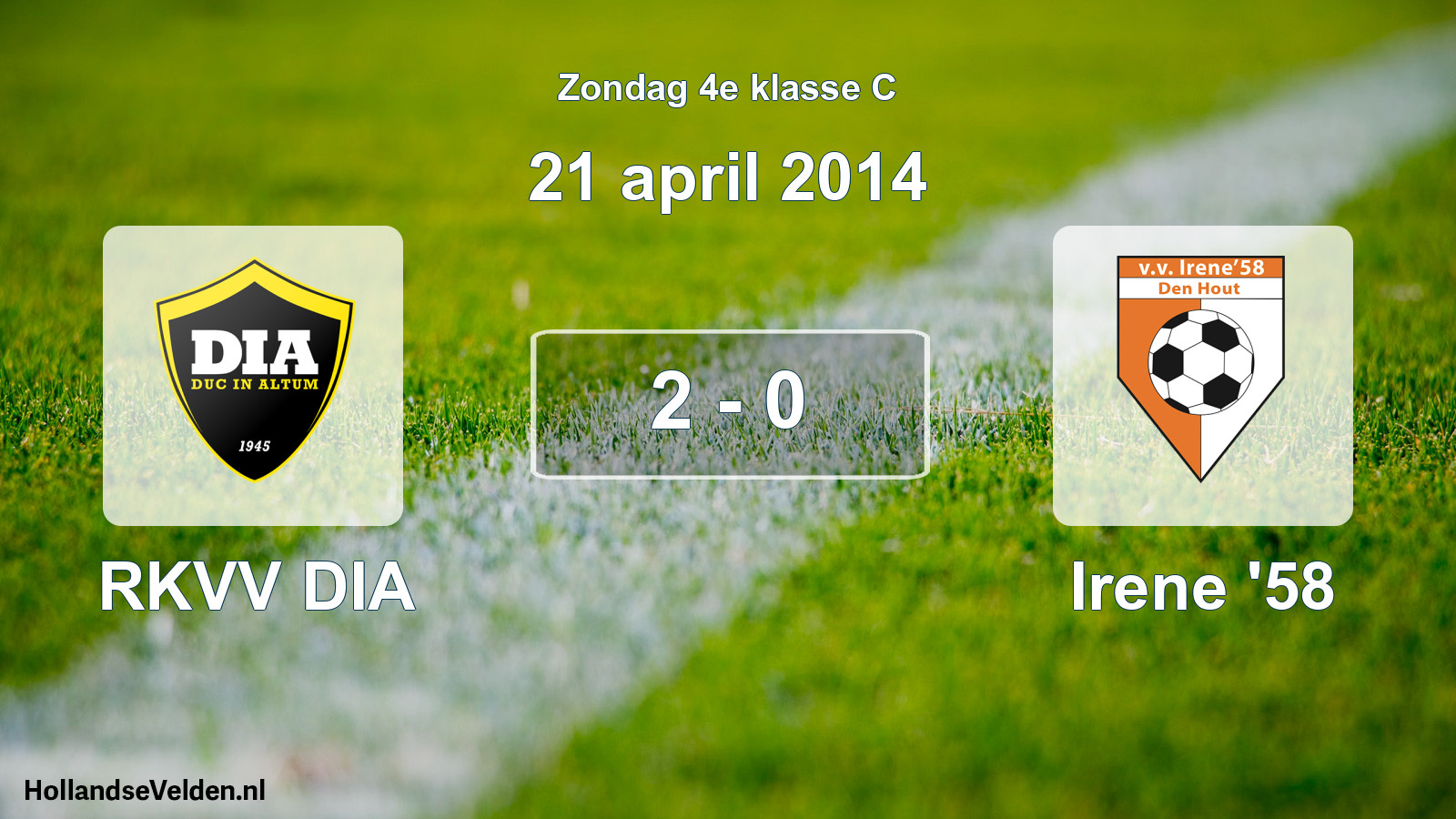 Total number of matches played: RKVV DIA - Irene '58 2 - 0 (21 April 2014)