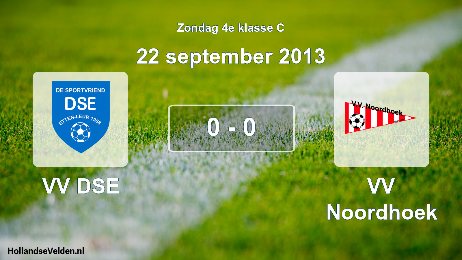 Total number of matches played: VV DSE - VV Noordhoek 0 - 0 (22 September 2013)