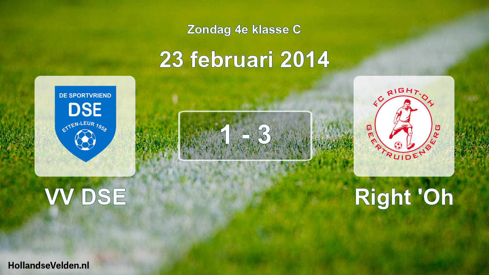 Total number of matches played: VV DSE - Right 'Oh 1 - 3 (23 February 2014)