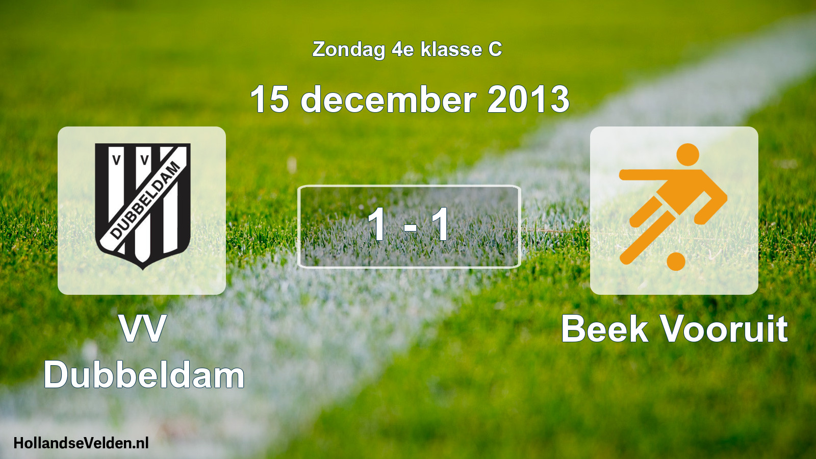 Total number of matches played: VV Dubbeldam - Beek Vooruit 1 - 1 (15 December 2013)