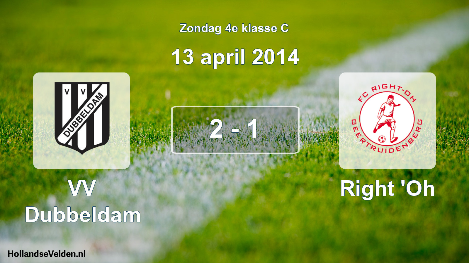 Total number of matches played: VV Dubbeldam - Right 'Oh 2 - 1 (13 April 2014)