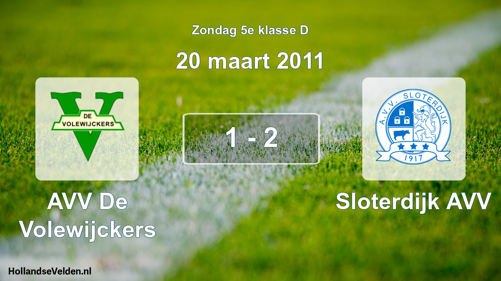 Total number of matches played: AVV De Volewijckers - Sloterdijk AVV 1 - 2 (20 March 2011)