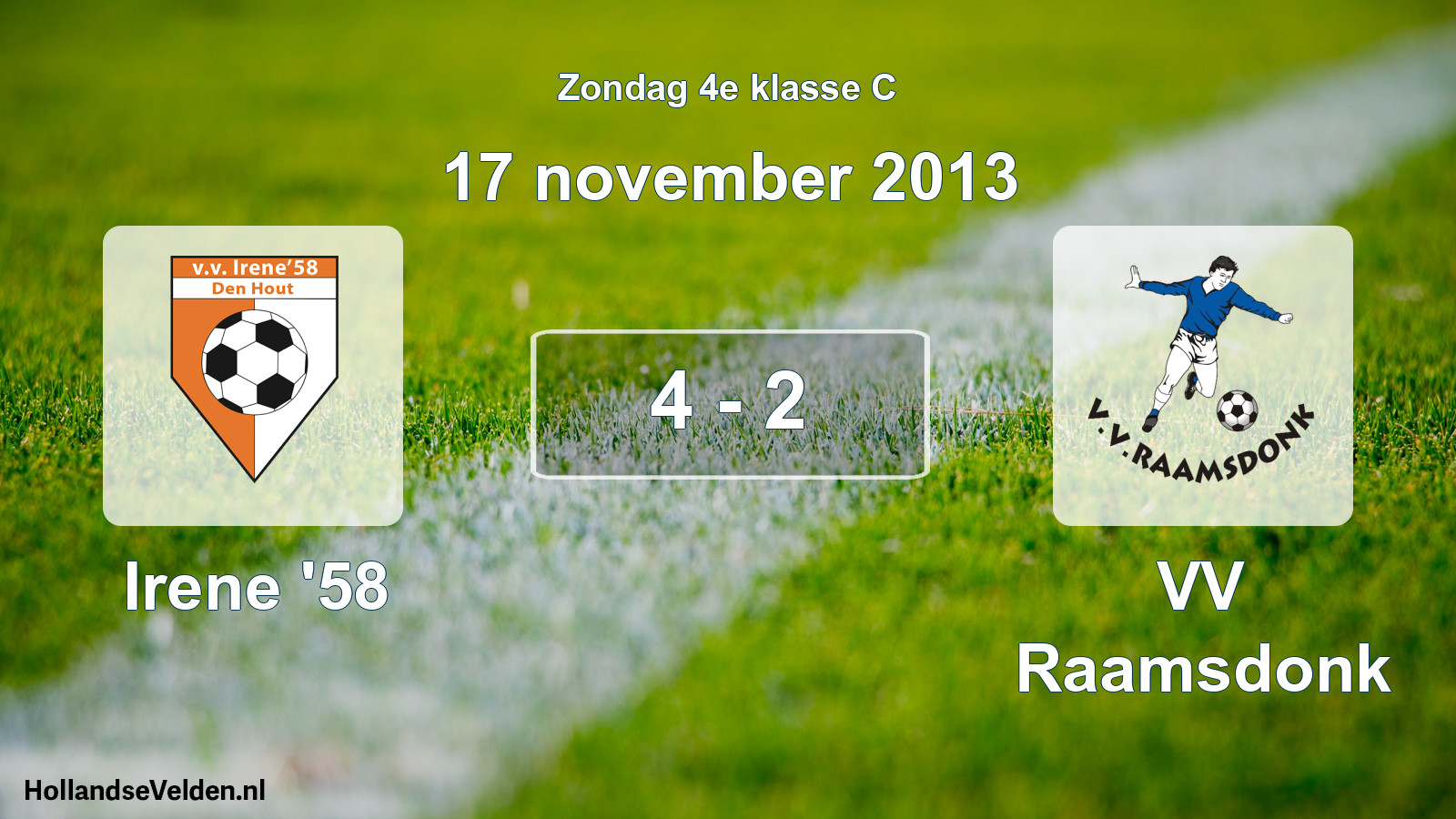 Total number of matches played: Irene '58 - VV Raamsdonk 4 - 2 (17 November 2013)