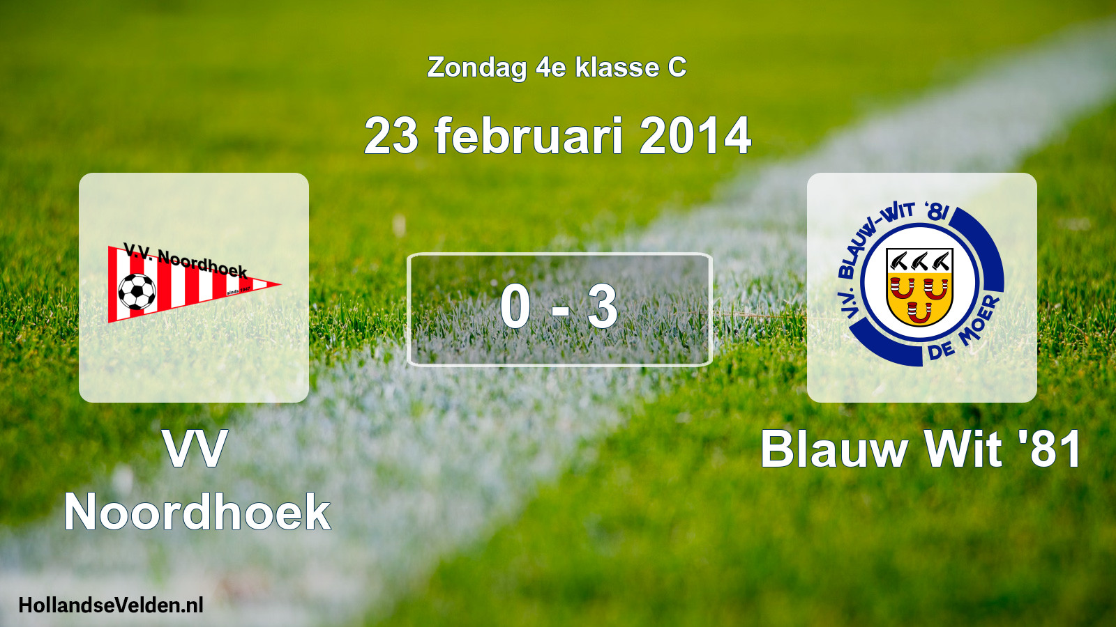 Total number of matches played: VV Noordhoek - Blauw Wit '81 0 - 3 (23 February 2014)