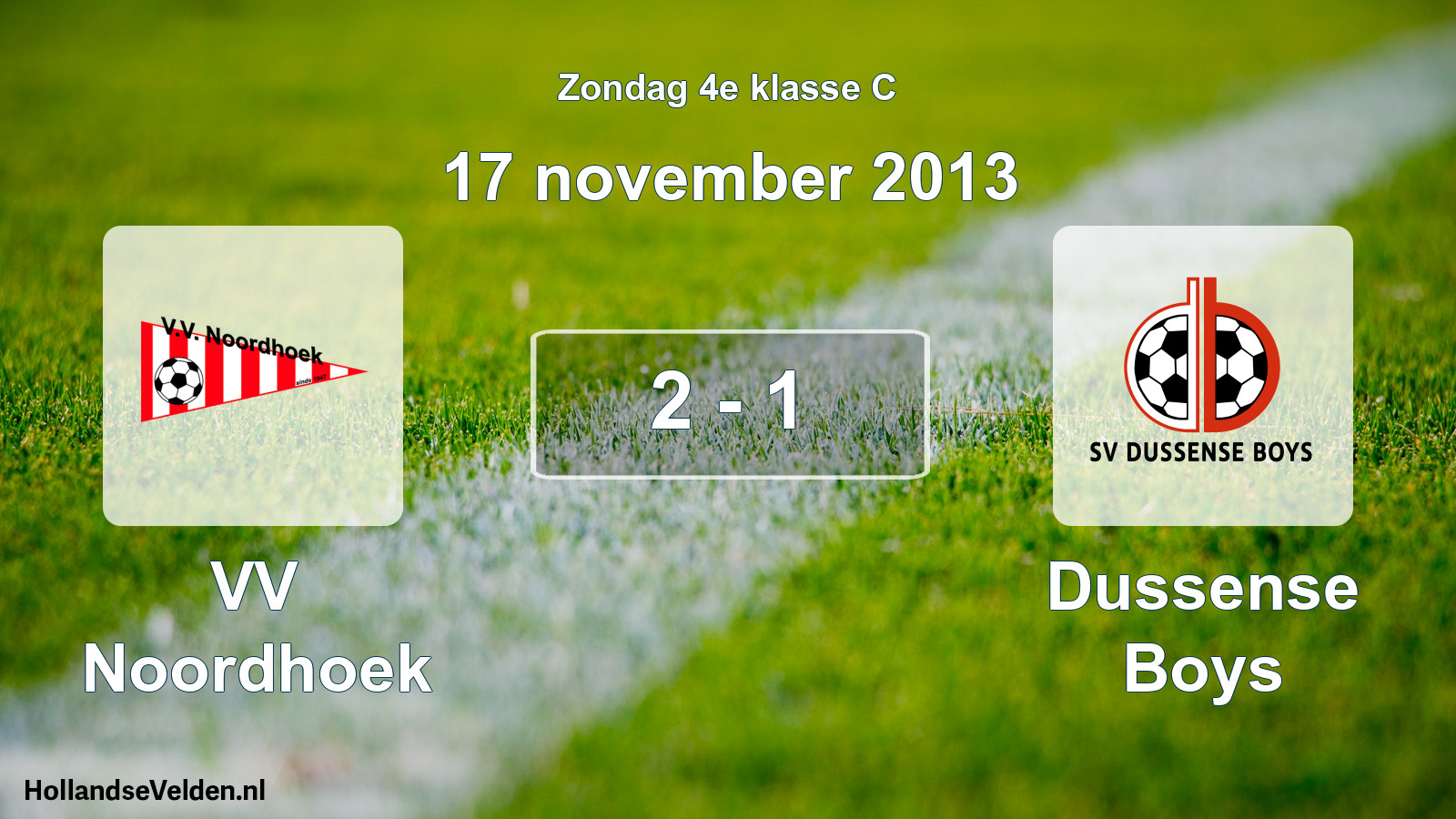 Total number of matches played: VV Noordhoek - Dussense Boys 2 - 1 (17 November 2013)