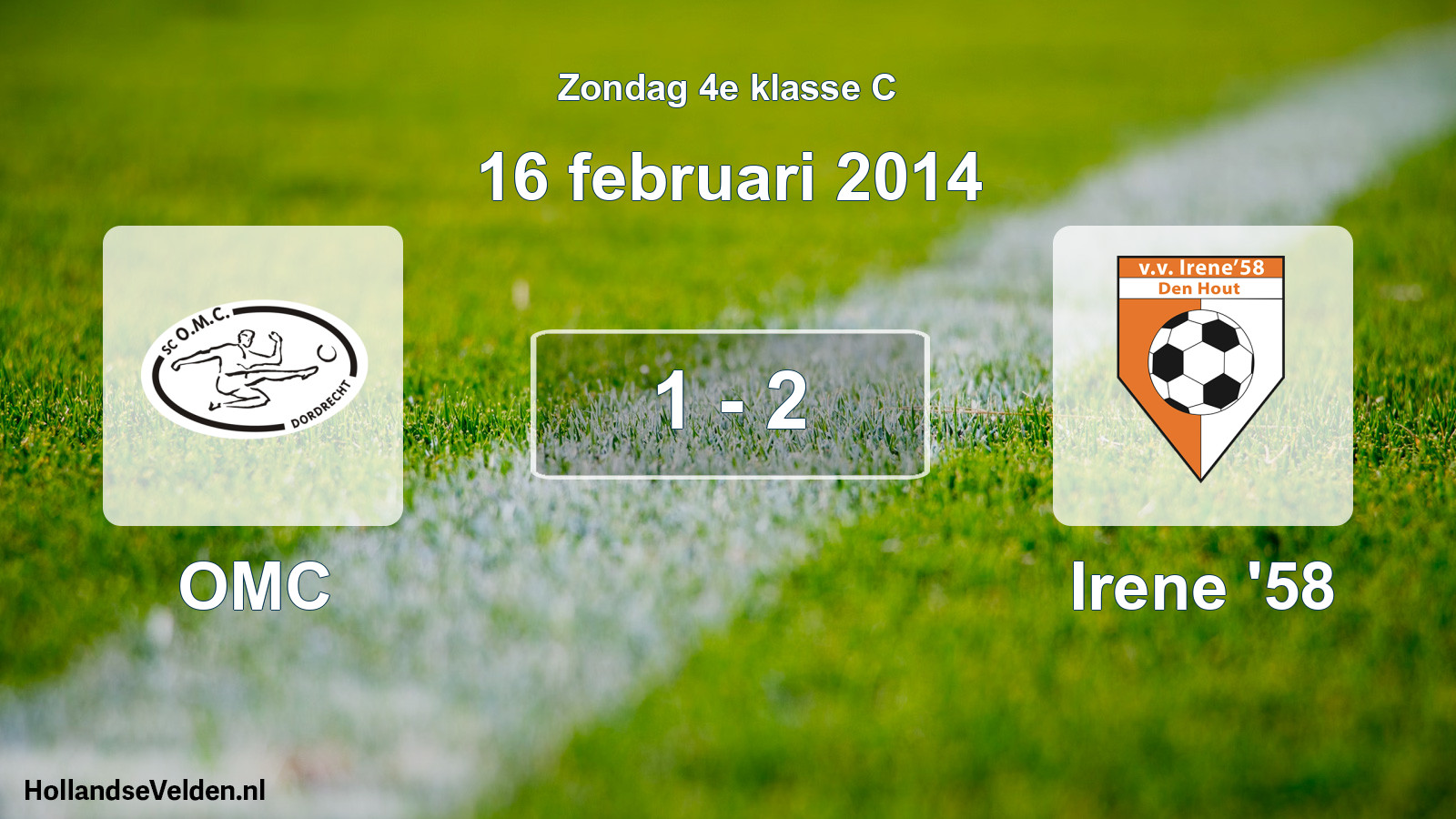 Total number of matches played: OMC - Irene '58 1 - 2 (16 February 2014)